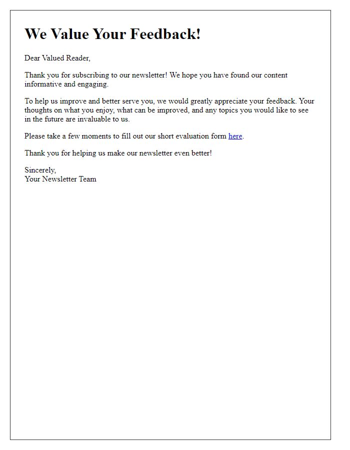 Letter template of encouraging reader evaluations of our newsletter