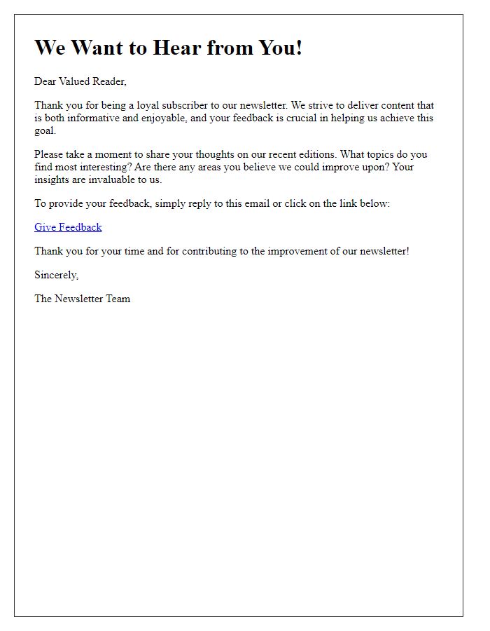 Letter template of soliciting reader feedback for our newsletter