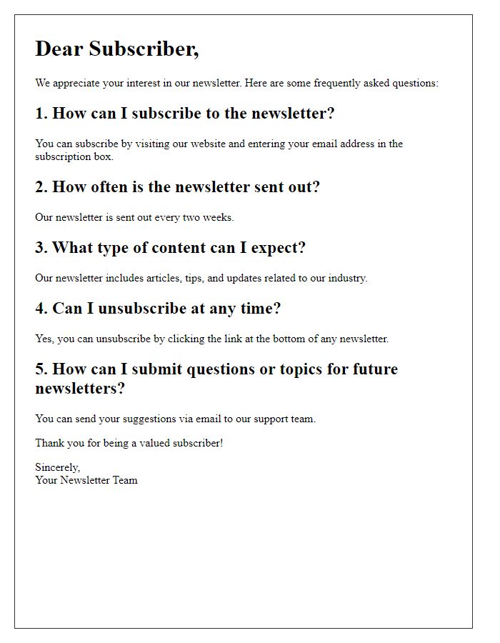 Letter template of regular questions from subscribers about our newsletter.