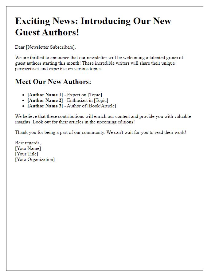 Letter template of announcing new guest authors for our newsletter