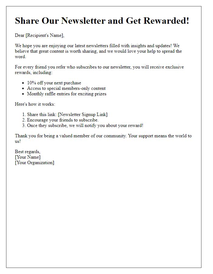 Letter template of an incentive-based approach for sharing the newsletter with friends.