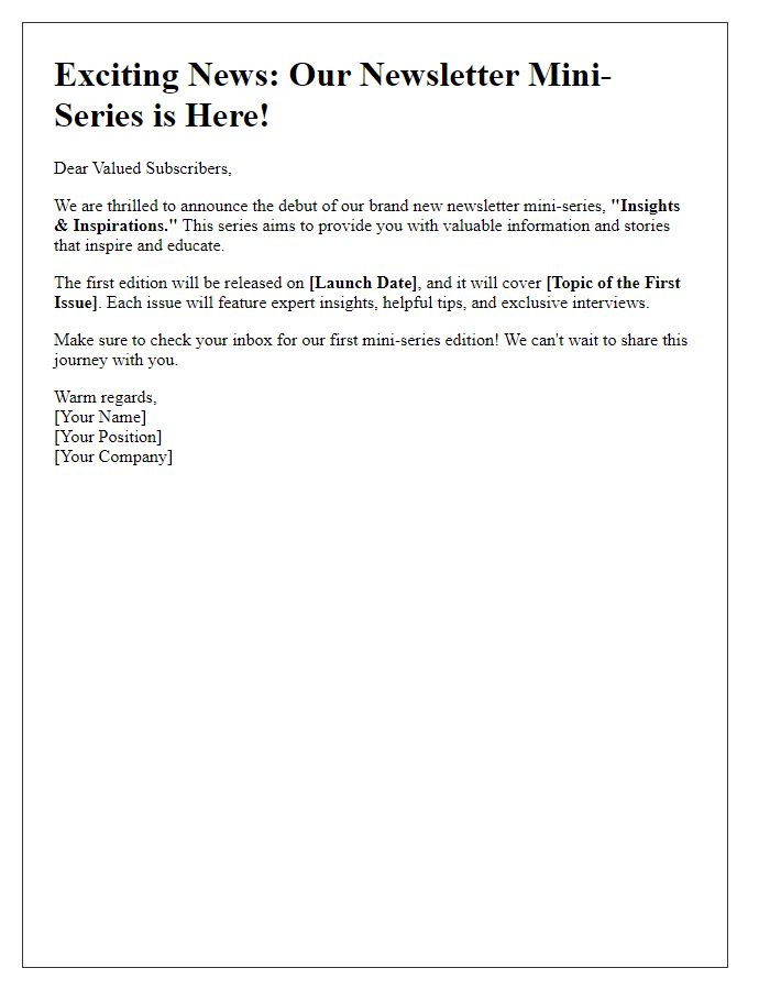 Letter template of announcing the debut of our newsletter mini-series.