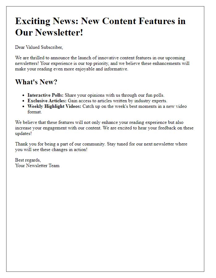 Letter template of launching innovative content features in our newsletter.