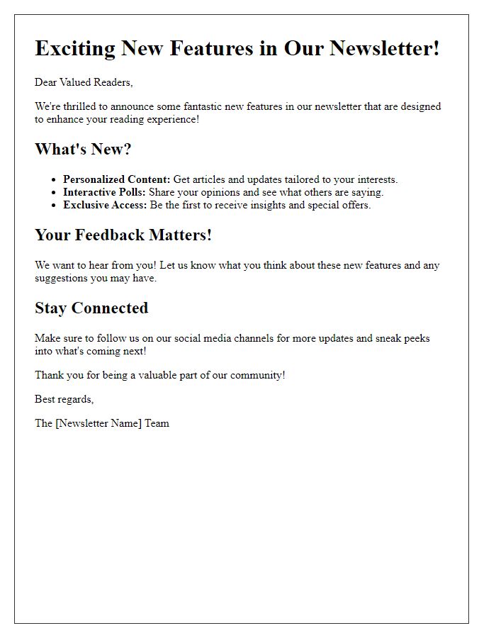 Letter template of rolling out new newsletter features for engaged readers.