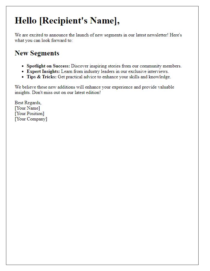 Letter template of spotlighting new segments in our latest newsletter.