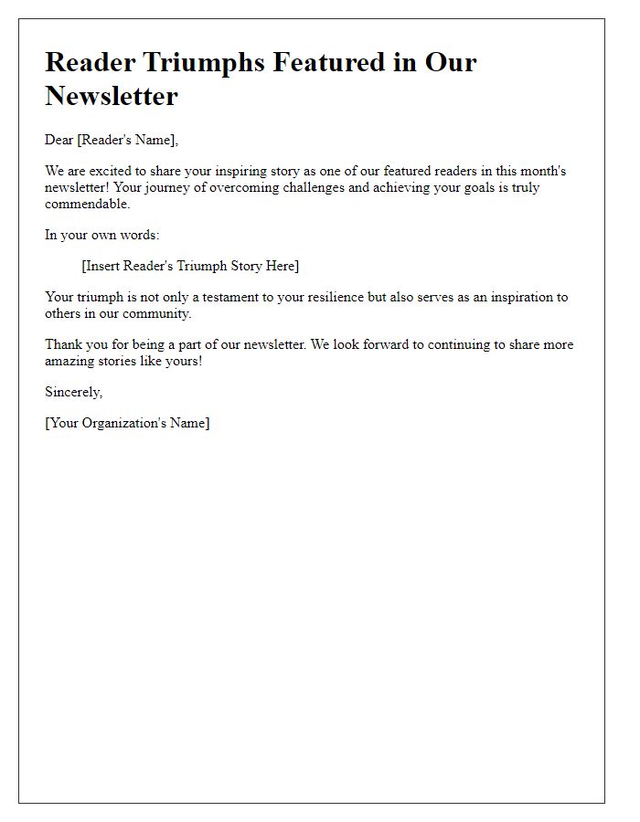 Letter template of Reader Triumphs Featured in Our Newsletter