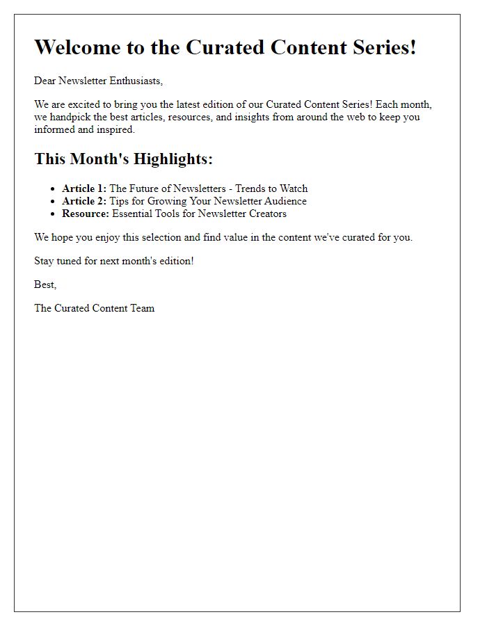 Letter template of curated content series for newsletter enthusiasts.