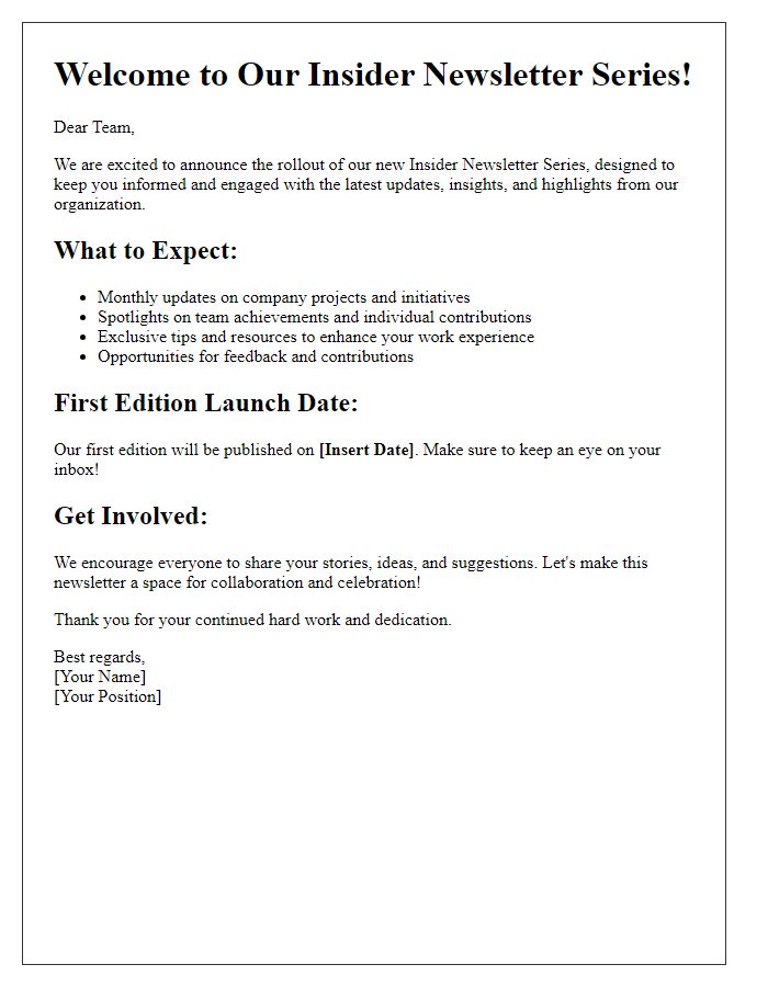 Letter template of insider newsletter series rollout.