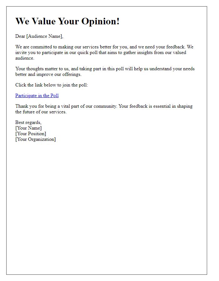 Letter template of promoting poll participation for audience feedback.