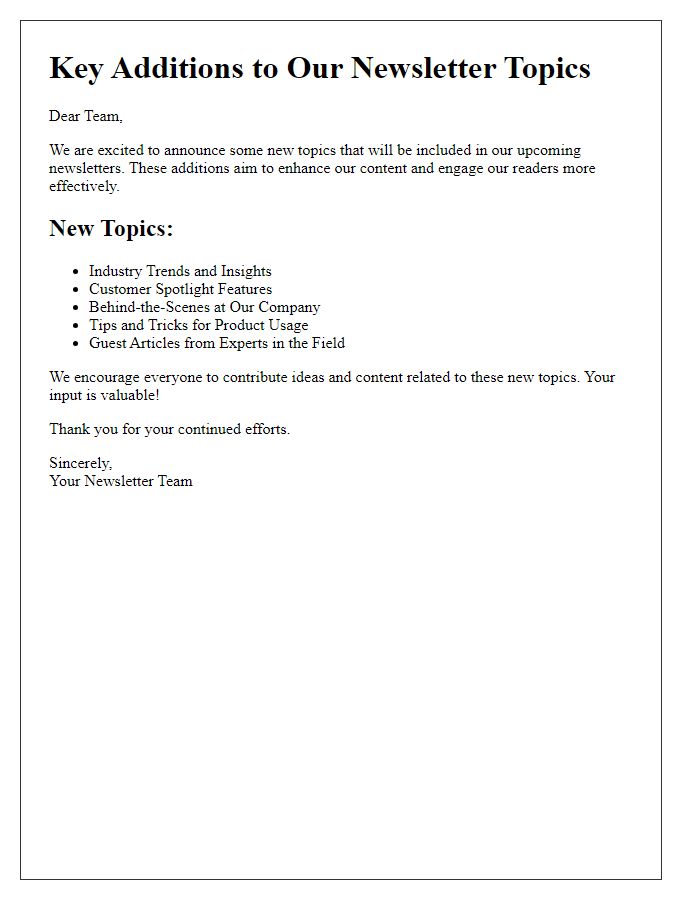 Letter template of key additions to our newsletter topics