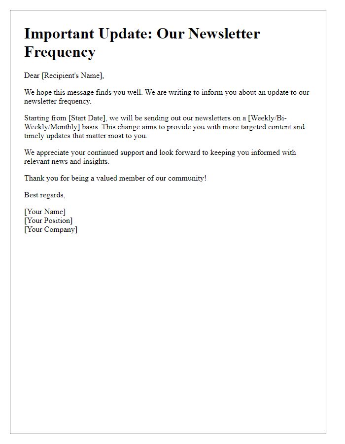 Letter template of our updated newsletter frequency