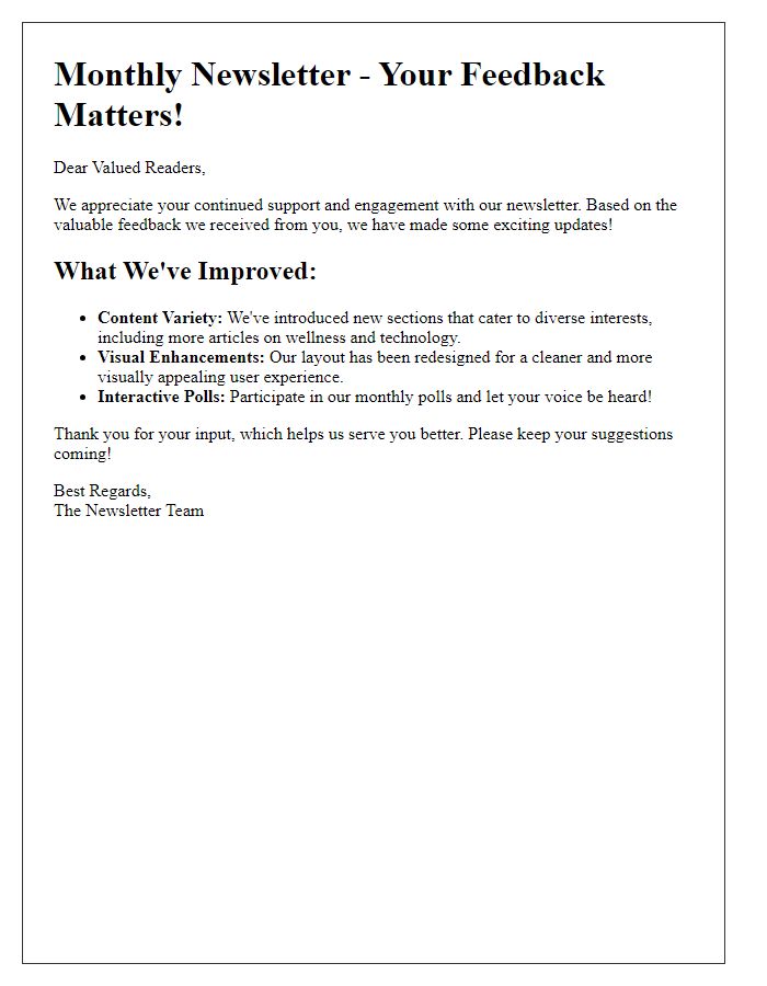 Letter template of valuable feedback incorporated into our newsletter