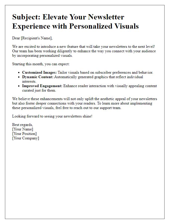 Letter template of enhancing newsletters with personalized visuals.