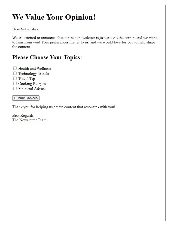 Letter template of subscriber-driven choices for newsletter topics