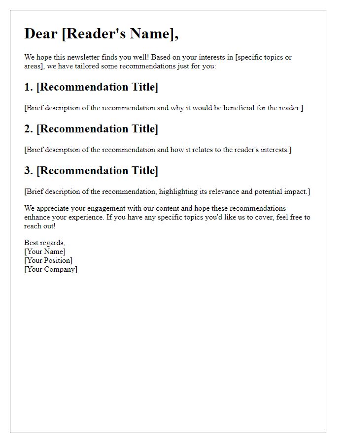 Letter template of tailored recommendations in newsletters for addressing reader needs