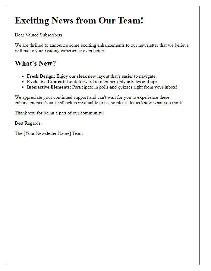 Letter template of announcing exciting newsletter enhancements.