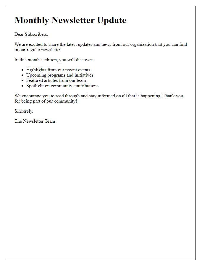Letter template of describing the regular updates and news delivered in our newsletter.