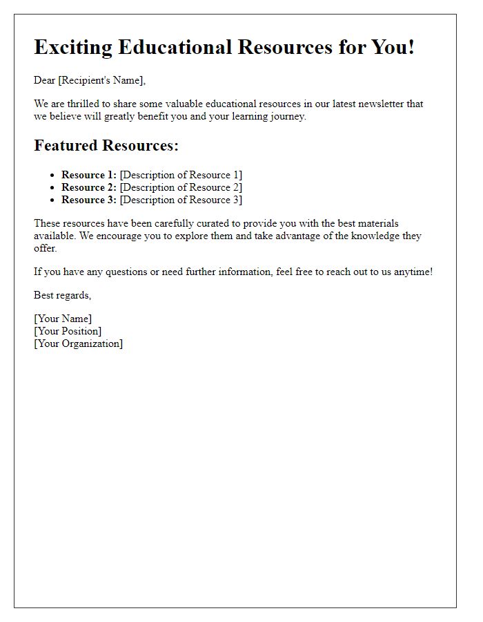 Letter template of promoting educational resources shared in our newsletter.