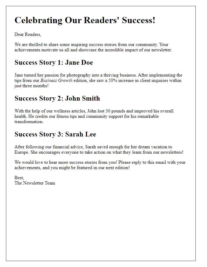 Letter template of showcasing success stories from our newsletter readers.