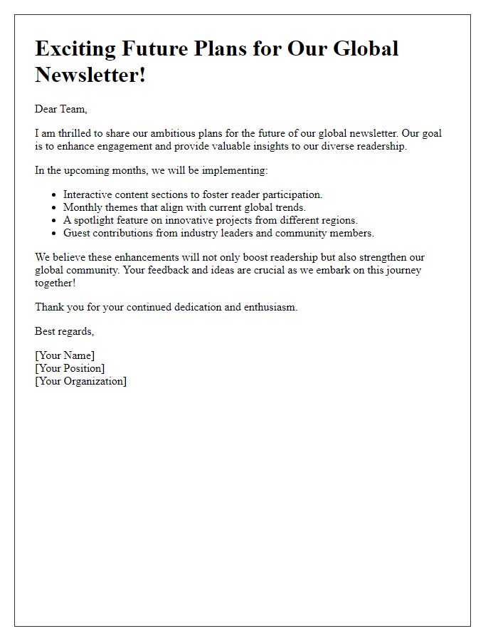 Letter template of enthusiasm for global newsletter future plans