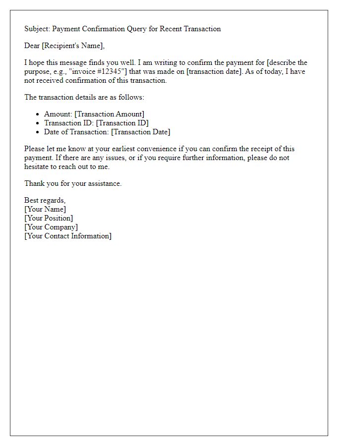 Letter template of payment confirmation query for recent transaction.