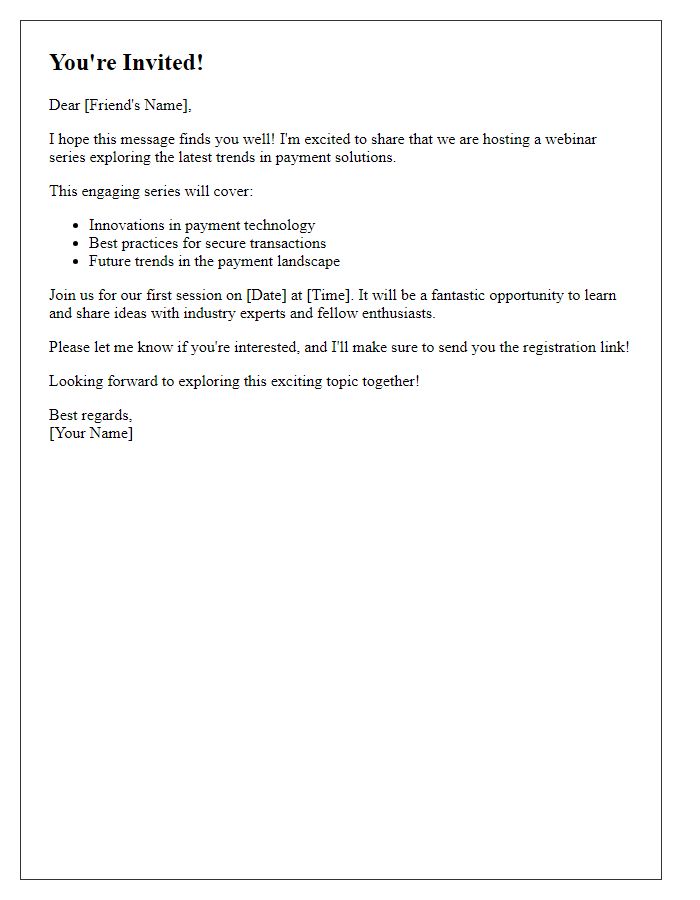 Letter template of a friendly invite to explore our payment webinar series.