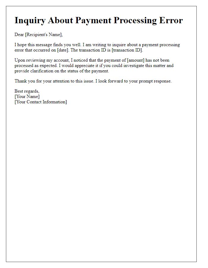 Letter template of inquiry about payment processing error.