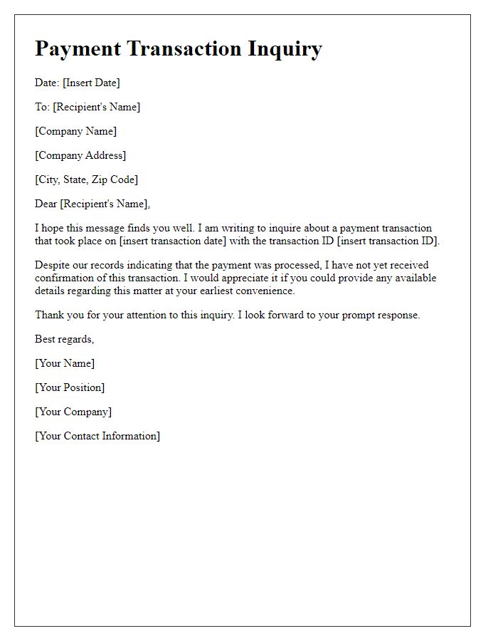 Letter template of correspondence for payment transaction inquiries.