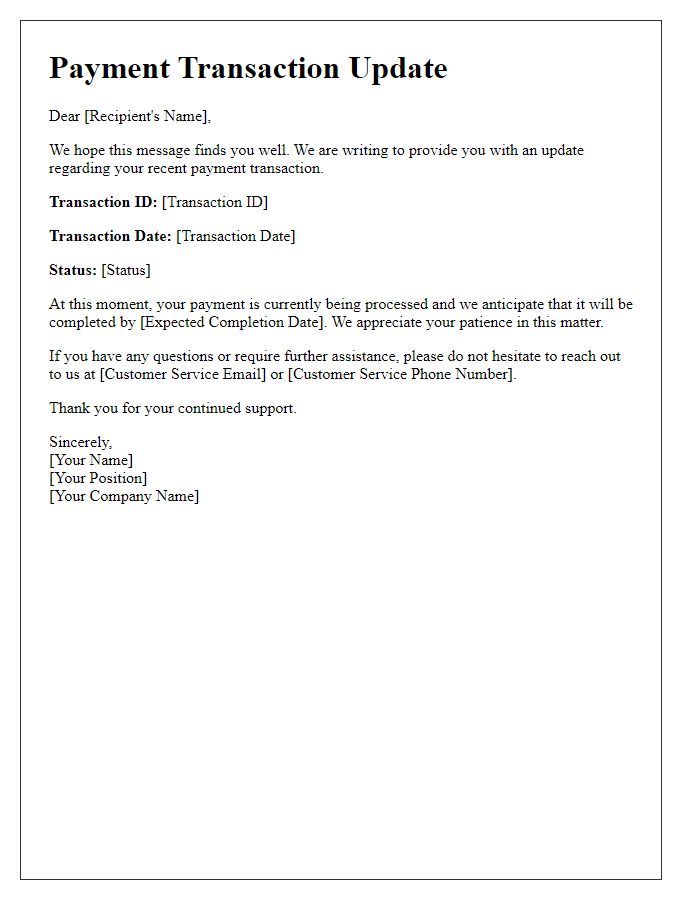 Letter template of updates on payment transaction processing.