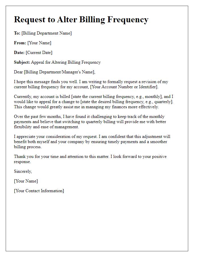 Letter template of appeal for altering billing frequency.