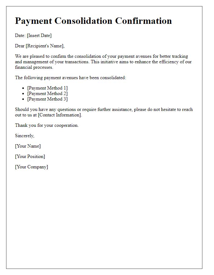 Letter template of confirmation for consolidating payment avenues for better tracking.