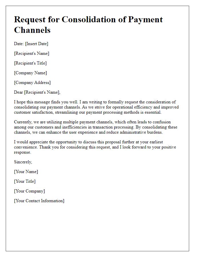 Letter template of request for consolidating payment channels for efficiency.