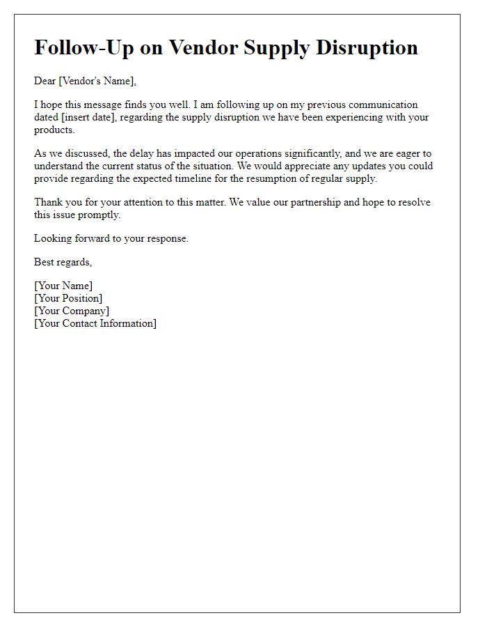 Letter template of follow-up on previous communication about vendor supply disruption.