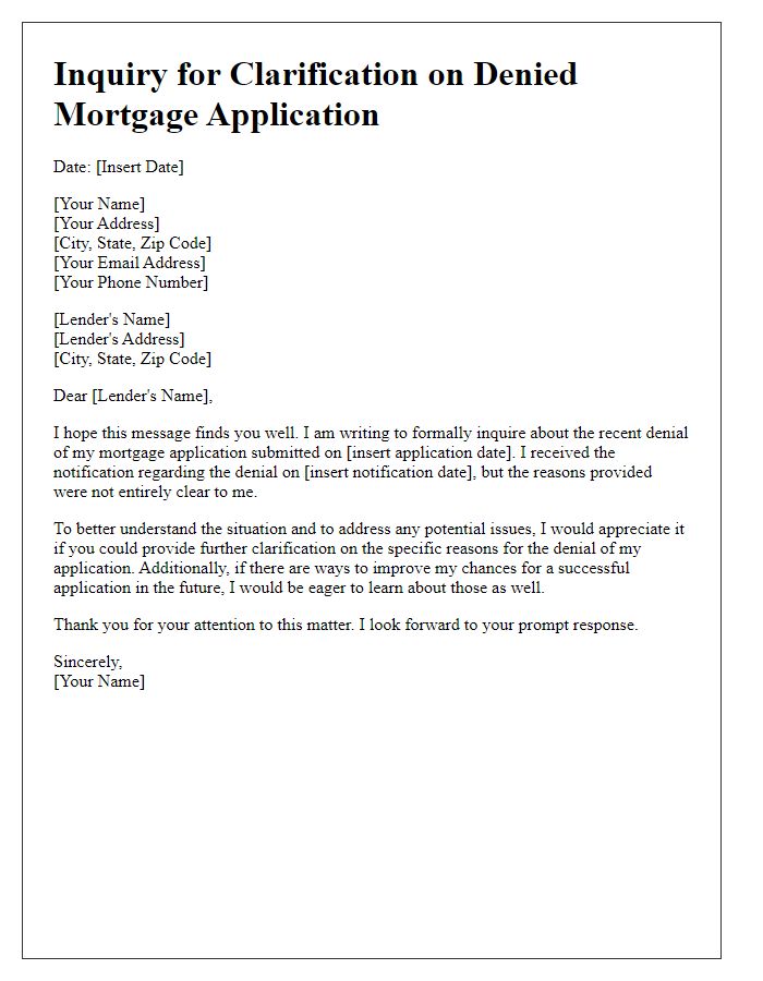 Letter template of inquiry for clarification on denied mortgage application.