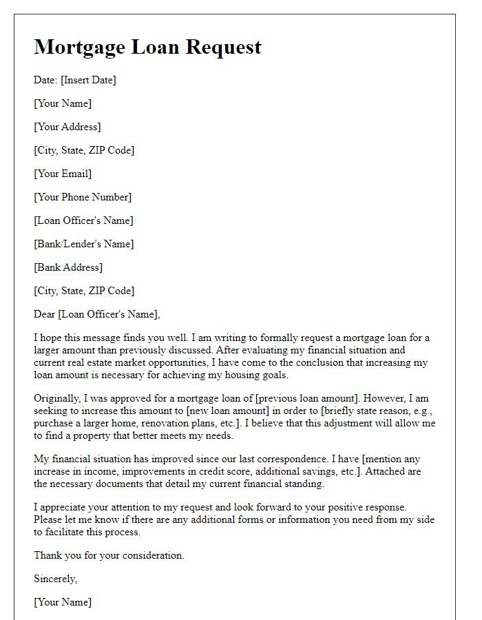 Letter template of mortgage loan request for a larger loan amount