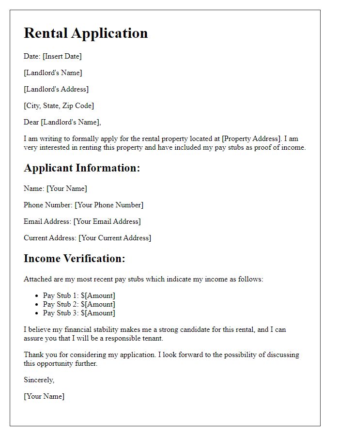 Letter template of rental application with pay stubs as proof of income