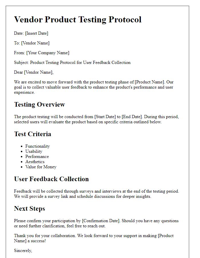 Letter template of vendor product testing protocol for user feedback collection.