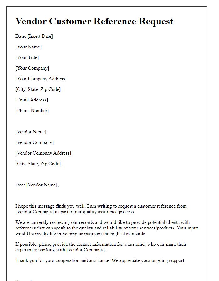 Letter template of vendor customer reference request for quality assurance.