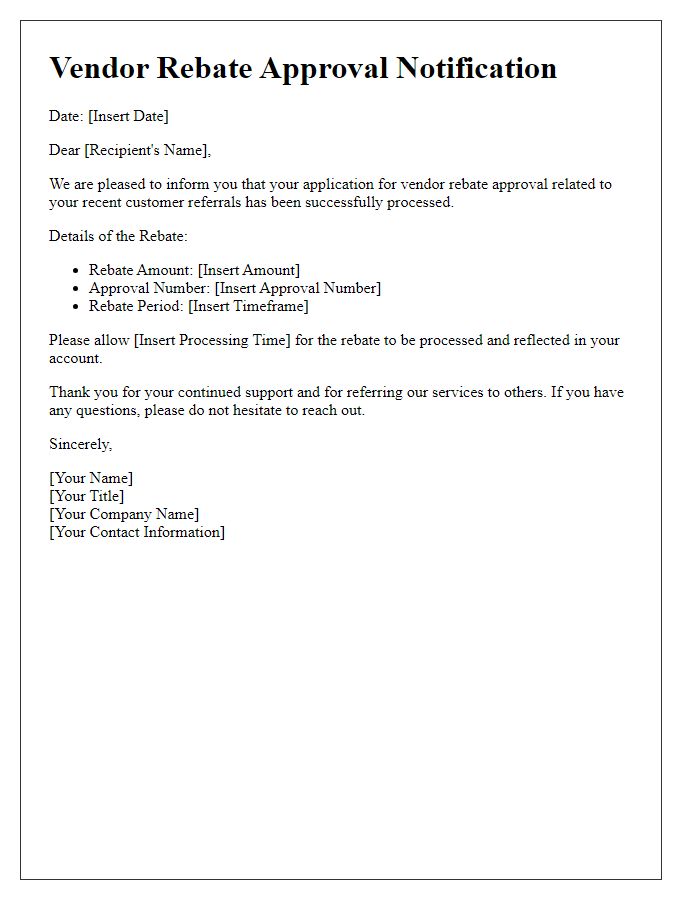 Letter template of vendor rebate approval notification for customer referrals.