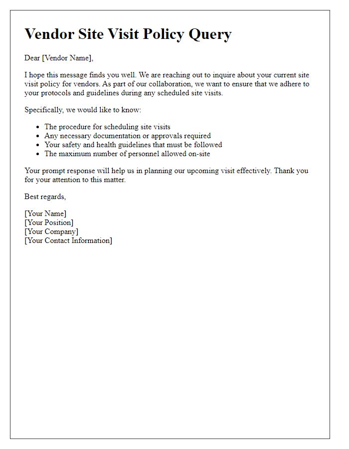 Letter template of vendor site visit policy query