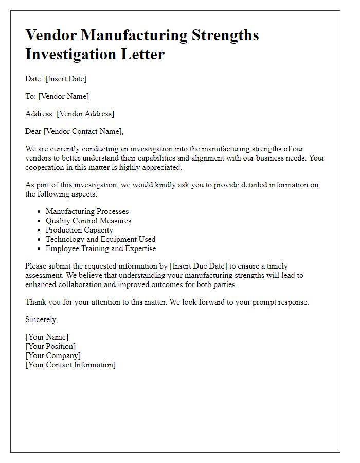 Letter template of investigation into vendor manufacturing strengths