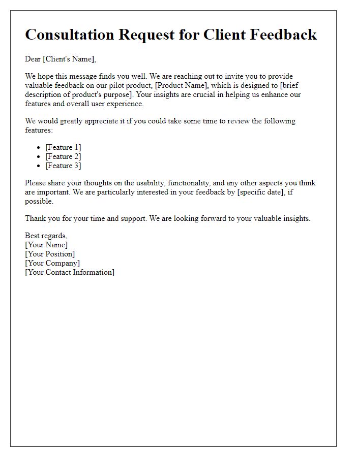 Letter template of consultation request for client feedback on pilot product features.