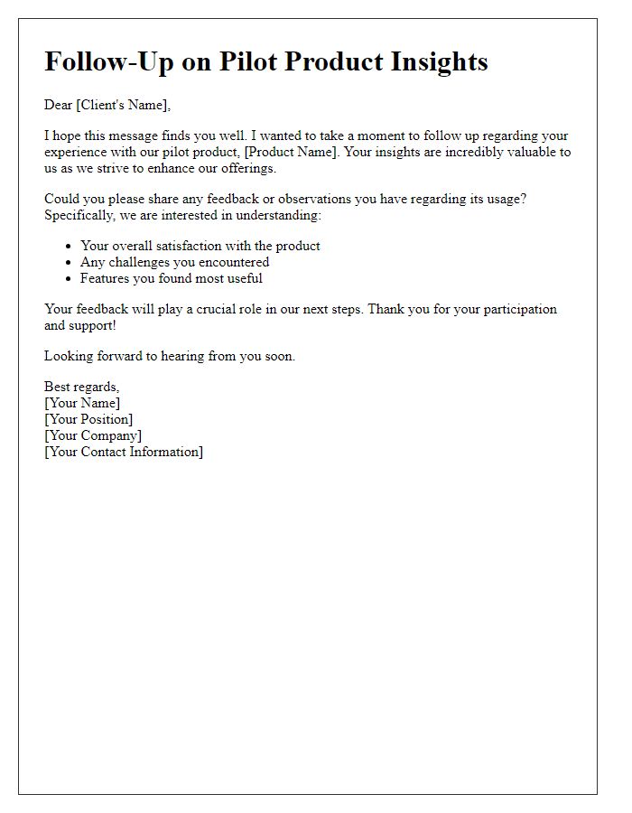 Letter template of follow-up for client insights on pilot product usage.