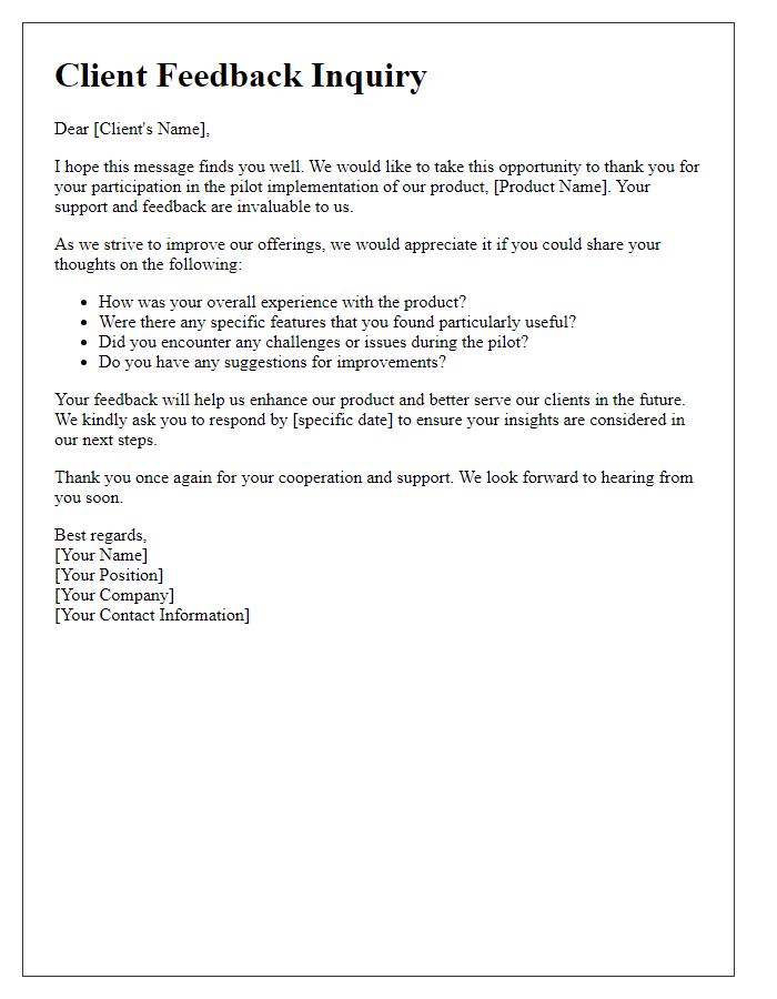 Letter template of inquiry for client feedback regarding the pilot product implementation.