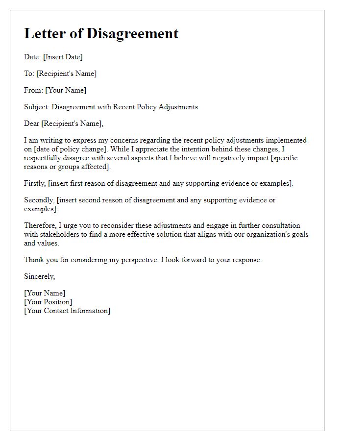 Letter template of disagreement with recent policy adjustments.