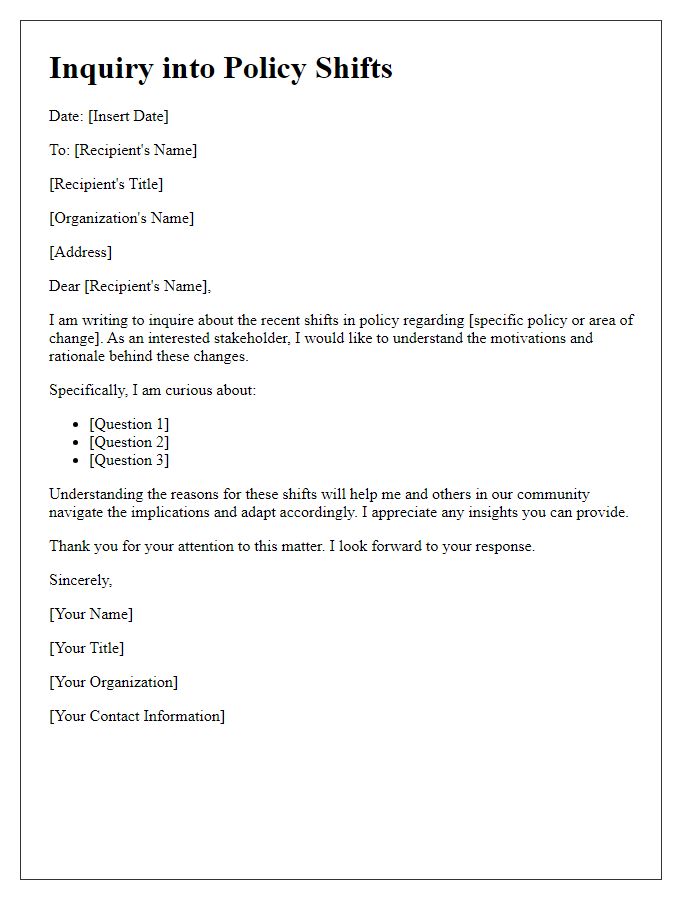 Letter template of inquiry into the reasons behind policy shifts.