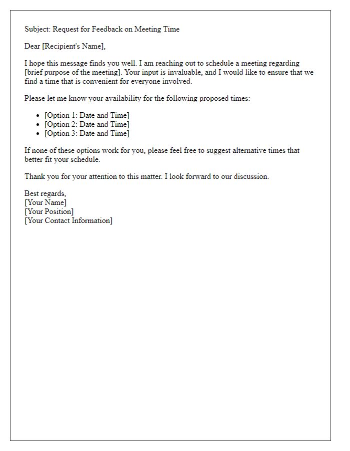 Letter template of soliciting feedback for a meeting time.