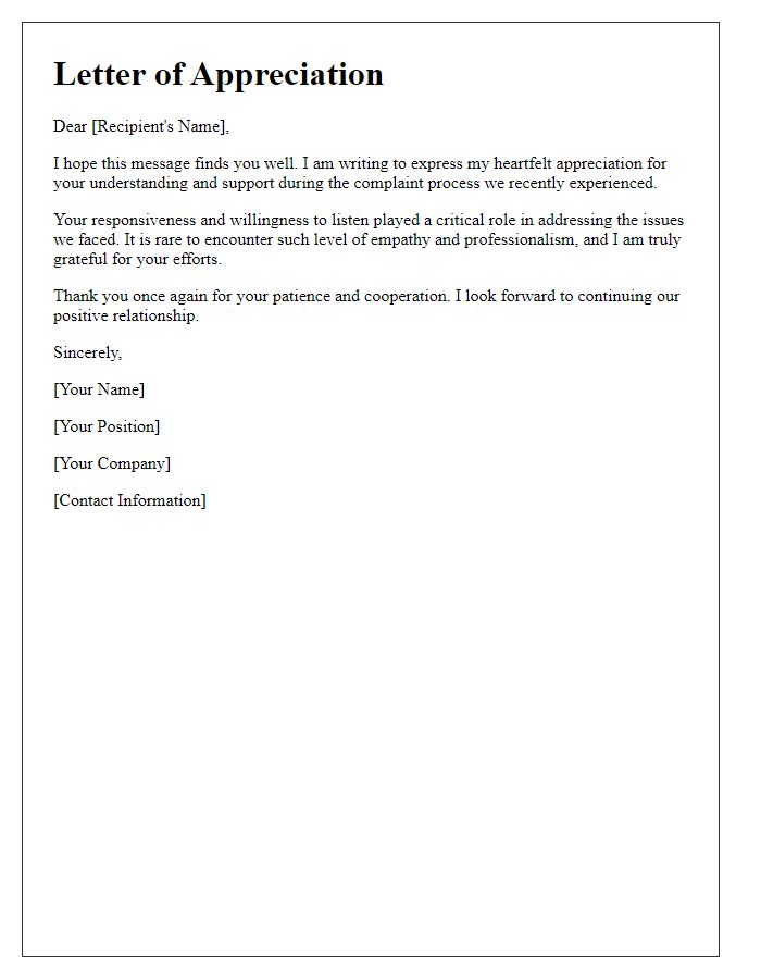 Letter template of appreciation for understanding during complaint process.