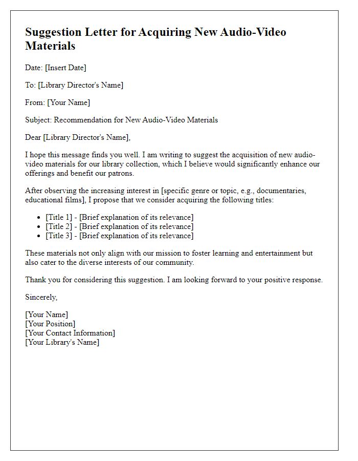 Letter template of suggestion for acquiring new audio-video materials for the library.