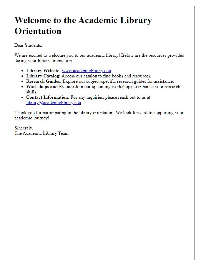 Letter template of resources provided during academic library orientation